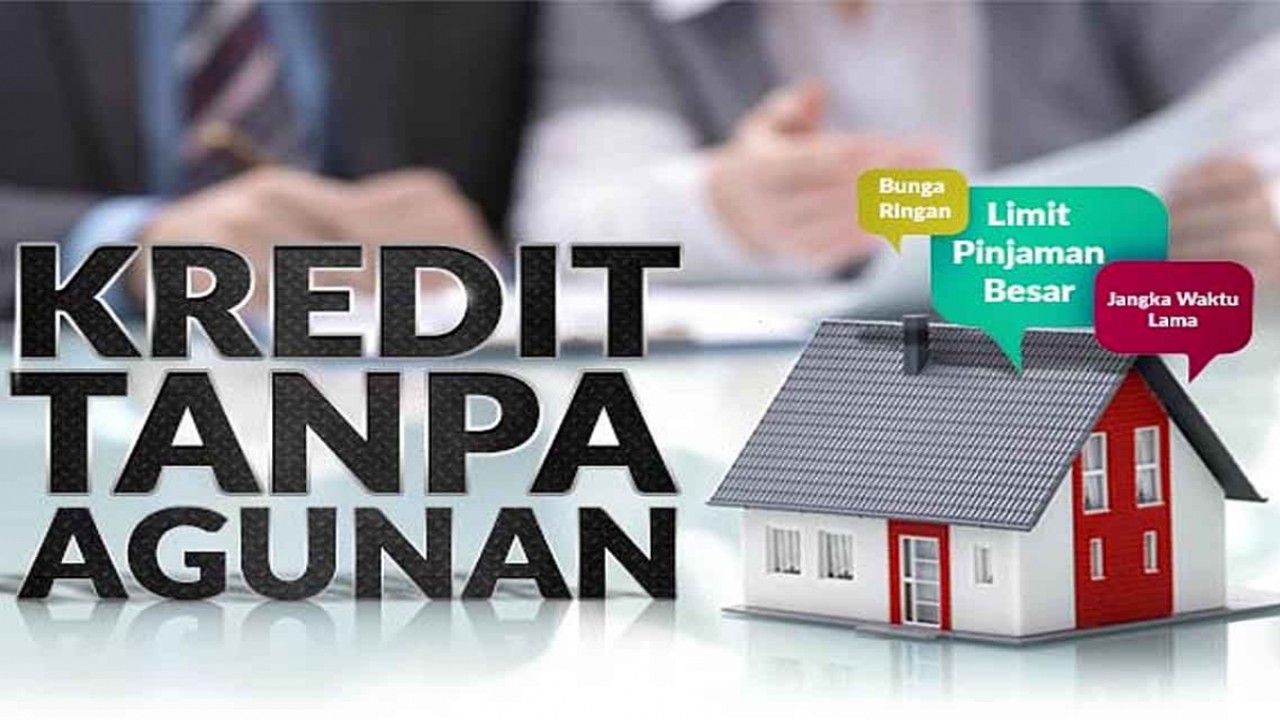 Kredit Tanpa Agunan vs Multiguna, Mana Lebih Untung?